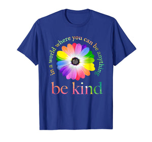 In a world where you can be anything be kind gift T-Shirt-86415