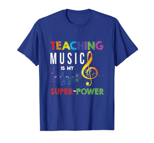 Teaching Music Is My Superpower Motivation Funny Education T-Shirt
