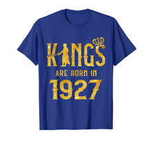 Load image into Gallery viewer, Kings Are Born In 1927 93rd Birthday Gift 93 Year Old T-Shirt-5641649
