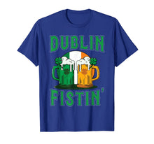 Load image into Gallery viewer, Dublin Fistin' Beer Shamrock Ireland Flag St Patricks Day TShirt683054
