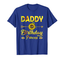 Load image into Gallery viewer, Daddy Of The Birthday Princess Shirt Dad Sunflower Gifts T-Shirt-1281765

