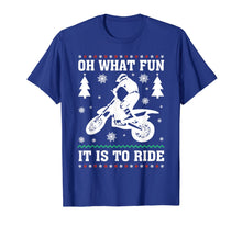 Load image into Gallery viewer, Funny shirts V-neck Tank top Hoodie sweatshirt usa uk au ca gifts for Dirt Biker Oh What Fun It Is To Ride Christmas Ugly Sweater T-Shirt 963200
