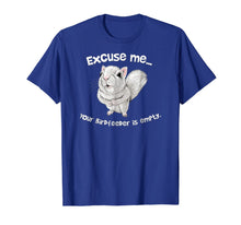 Load image into Gallery viewer, Funny shirts V-neck Tank top Hoodie sweatshirt usa uk au ca gifts for Squirrel Excuse Me Your BirdFeeder Is Empty T-Shirt 123456
