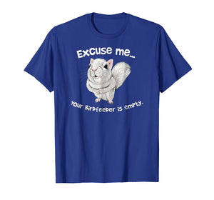 Funny shirts V-neck Tank top Hoodie sweatshirt usa uk au ca gifts for Squirrel Excuse Me Your BirdFeeder Is Empty T-Shirt 123456