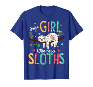 Funny shirts V-neck Tank top Hoodie sweatshirt usa uk au ca gifts for Just a Girl Who Loves Sloths Funny Sloths Lover Gifts T-Shirt 44941