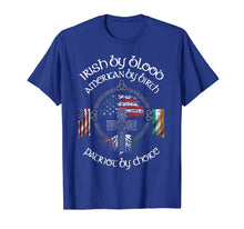 Load image into Gallery viewer, Irish By Blood American By Birth Patriot By Choice Gift TShirt936652
