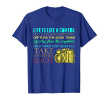 Load image into Gallery viewer, Funny shirts V-neck Tank top Hoodie sweatshirt usa uk au ca gifts for Photography Life Is Like A Camera Photographer Gift T-Shirt 1216688
