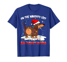 Load image into Gallery viewer, Funny shirts V-neck Tank top Hoodie sweatshirt usa uk au ca gifts for On The Naughty List I Regret Nothing Dachshund Xmas Gift T-Shirt 321686

