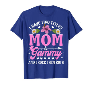 I Have Two Titles Mom And Gammy Cute Christmas Gifts T-Shirt-1022017