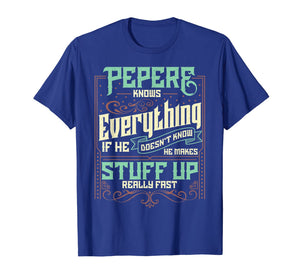 Mens Pepere Knows Everything Funny Pepere Christmas Gifts T-Shirt-1701851
