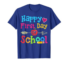 Load image into Gallery viewer, Happy First Day Of School Fun Tshirt Gifts Teacher &amp; Student 76871
