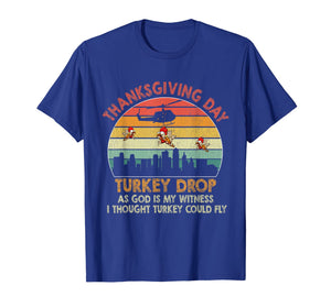 Turkey Drop Thanksgiving Gift T-Shirt