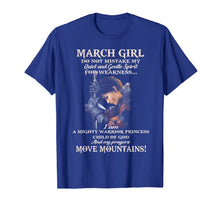 Load image into Gallery viewer, March Girl Do Not Mistake My Quiet And Gentle Spirit T-Shirt-615629
