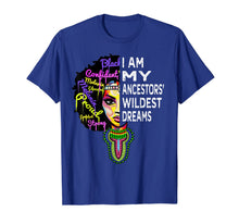Load image into Gallery viewer, I am My Ancestors Wildest Dreams Shirt - Black History Month T-Shirt-136845
