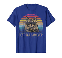 Load image into Gallery viewer, Best Cat Dad Ever. Papa Birthday Father's Day Gift T-Shirt-939573
