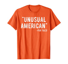 Load image into Gallery viewer, Unusual American for tulsi 2020 T-Shirt
