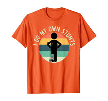 Load image into Gallery viewer, I Do My Own Stunts T Shirt Get Well Gift Funny Injury Leg T-Shirt 412022
