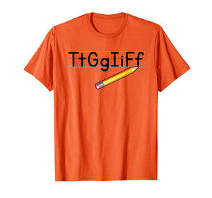 TtGgIiFf Teacher T-Shirt