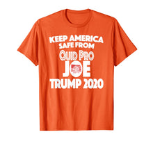 Load image into Gallery viewer, Quid Pro Joe Biden Trump 2020 #QuidProJOE Keep America Safe T-Shirt
