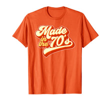 Load image into Gallery viewer, Made in the 70s Retro T-Shirt
