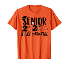 Load image into Gallery viewer, Senior 2020 Shit Gettin&#39; Real Funny Toilet Paper Apocalypse TShirt112024
