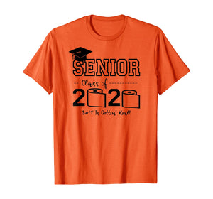 Senior Class of 2020 Shit Is Gettin' Real Graduate TShirt79634