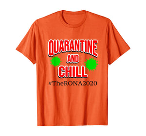 The Rona 2020 Quarantine and Chill TShirt269204