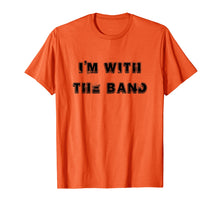 Load image into Gallery viewer, Funny shirts V-neck Tank top Hoodie sweatshirt usa uk au ca gifts for I&#39;m With the Band Rock N Roll T Shirt 1806970
