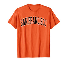 Load image into Gallery viewer, Funny shirts V-neck Tank top Hoodie sweatshirt usa uk au ca gifts for San Francisco T Shirt - Varsity Style Black Text 1925716
