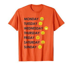 Funny shirts V-neck Tank top Hoodie sweatshirt usa uk au ca gifts for Emoji Emoticons Days of the Week T-shirt Great Gift Shirt 2171799