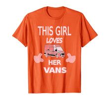 Load image into Gallery viewer, Funny shirts V-neck Tank top Hoodie sweatshirt usa uk au ca gifts for Girls Love Vans Shirt Gift For Girls Who Love To Drive Vans 1955812
