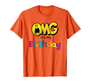 OMG Its My Birthday Emoji Shirt For Kids Women and Men