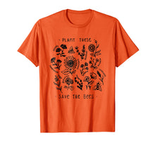 Load image into Gallery viewer, Plant These Save The Bees TShirt
