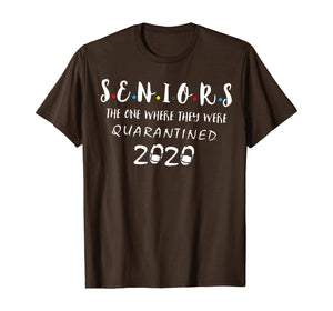Seniors The One Where They Were Quarantined 2020 TShirt231591