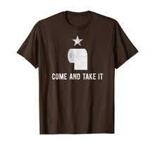 Load image into Gallery viewer, Come and Take It Funny Toilet Paper Virus Jokes Sarcastic TShirt55087
