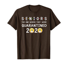 Load image into Gallery viewer, Seniors The One Where They Were Quarantined 2020 TShirt111348
