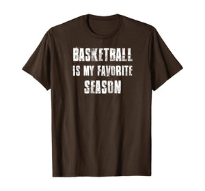 Funny shirts V-neck Tank top Hoodie sweatshirt usa uk au ca gifts for Basketball Is My Favorite Season T-Shirt 759357