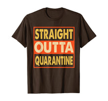 Load image into Gallery viewer, Straight Outta Quarantine Isolation Spring Break 2020 TShirt551835
