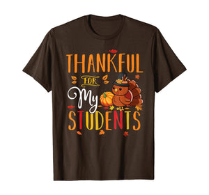 Thankful For My Students Funny Thanksgiving Teacher Costume T-Shirt