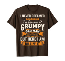 Load image into Gallery viewer, Funny shirts V-neck Tank top Hoodie sweatshirt usa uk au ca gifts for Mens I Never Dreamed That I&#39;d Become A Grumpy Old Man T-Shirt 477808
