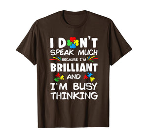 Funny shirts V-neck Tank top Hoodie sweatshirt usa uk au ca gifts for I Don't Speak Much Because I'm Brilliant And I'm Busy Thinki 140724