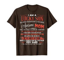 Load image into Gallery viewer, Funny shirts V-neck Tank top Hoodie sweatshirt usa uk au ca gifts for I Am A Lucky Son I&#39;m Raised By A Freaking Awesome Mom Funny T-Shirt 148243
