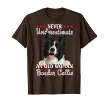Load image into Gallery viewer, Never Underestimate An Old Woman With A Border Collie TShirt338908
