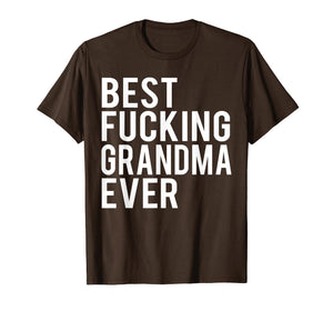 Funny shirts V-neck Tank top Hoodie sweatshirt usa uk au ca gifts for Best Fucking Grandma Ever T-Shirt 1449355