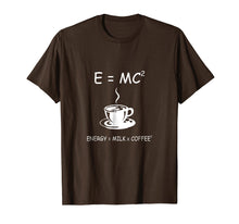 Load image into Gallery viewer, Funny shirts V-neck Tank top Hoodie sweatshirt usa uk au ca gifts for E=MC2 Energy Milk Coffee Funny Science Coffee T Shirt 2825074
