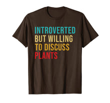 Load image into Gallery viewer, Introverted But Willing To Discuss Plants Vintage Funny T-Shirt
