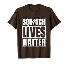 Load image into Gallery viewer, Funny shirts V-neck Tank top Hoodie sweatshirt usa uk au ca gifts for Squatch Lives Matter Funny Protest T Shirt 1345876
