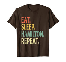 Load image into Gallery viewer, Funny shirts V-neck Tank top Hoodie sweatshirt usa uk au ca gifts for Eat Sleep Hamilton Repeat Shirt. Funny Hamilton T-Shirt 1748242

