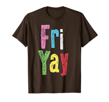 Load image into Gallery viewer, Friyay Teacher Weekend Back To School Funny Gift Friday  T-Shirt 1382252
