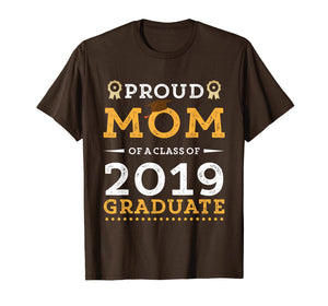 Funny shirts V-neck Tank top Hoodie sweatshirt usa uk au ca gifts for Womens Proud Mom Of A 2019 Graduate T-Shirt Senior Class Gra 2314912